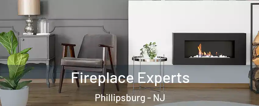  Fireplace Experts Phillipsburg - NJ
