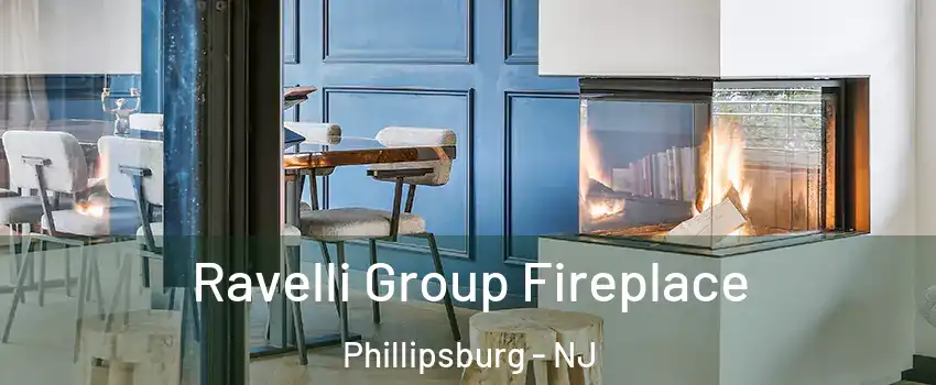  Ravelli Group Fireplace Phillipsburg - NJ